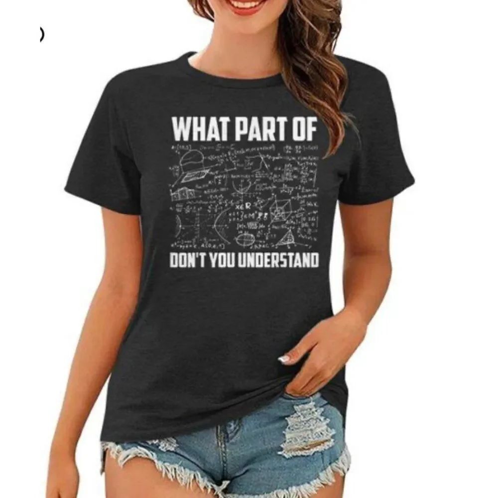 Gildan What Part Of Don’t You Understand Short Sleeve T-Shirt Size S (Unisex)